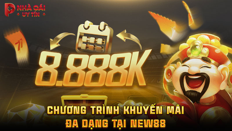 Chương trình khuyến mãi đa dạng tại NEW88