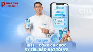 HI88 – Cổng cá cược uy tín, bảo mật tối ưu