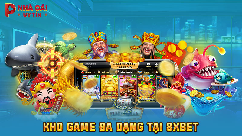 Kho game đa dạng tại 8XBET