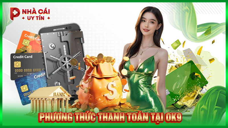 Phương thức thanh toán tại OK9