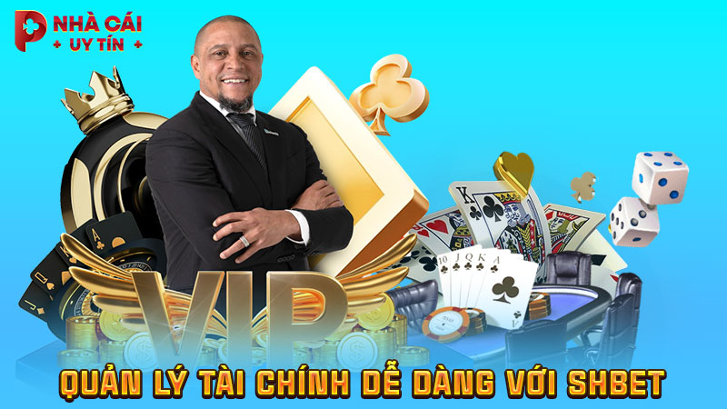 Quản lý tài chính dễ dàng với SHBET