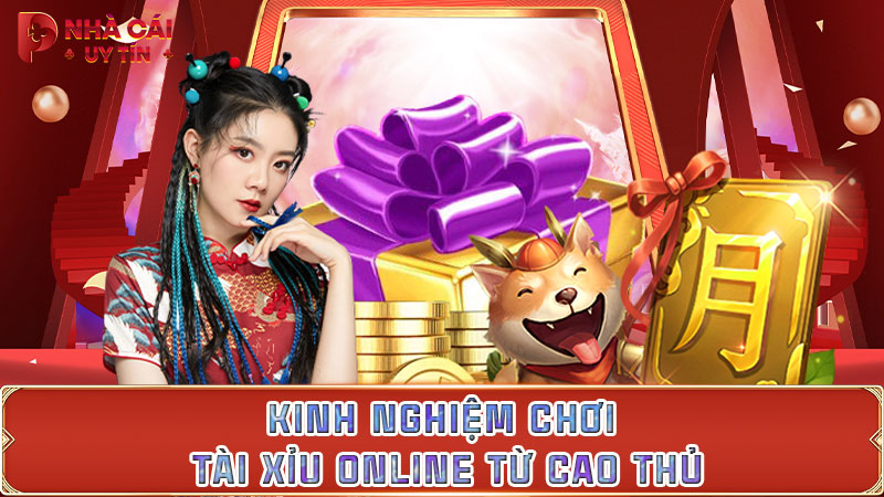 Kinh nghiệm chơi tài xỉu online từ cao thủ