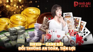 RIKVIP – Game bài đổi thưởng an toàn, tiện lợi